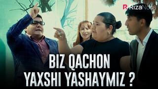 BIZ QACHON YAXSHI YASHAYMIZ? | Ixlasow