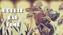 Undertale X Underswap」DOUBLE BAD TIME 【Megalovania And Reanimation Remix
