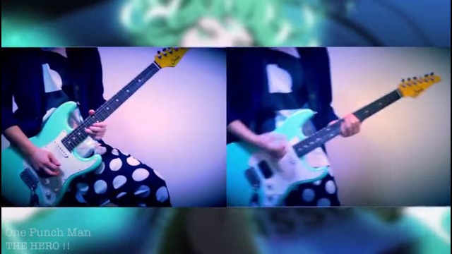 OP of One Punch Man – The Hero!! by JAM Project. Guitar Cover