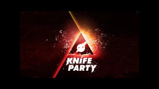 Анрелиз нового трека Knife Party