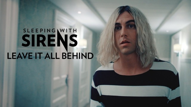 Sleeping With Sirens – Leave It All Behind (Official Music Video 2019)
