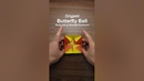 ORIGAMI BUTTERFLY BALL (Kenneth Kawamura) #shorts