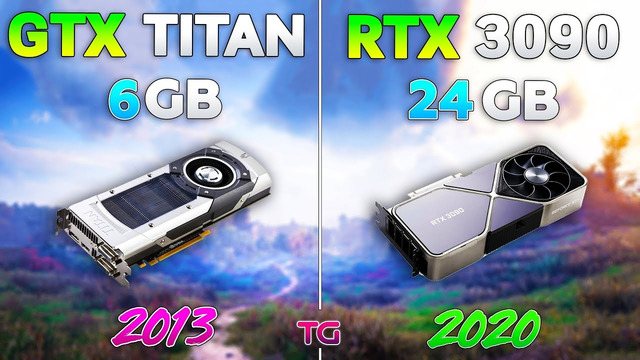 GTX TITAN vs RTX 3090 – 7 Years Difference