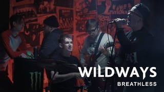 Wildways – Breathless (Official Video 2018!)