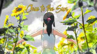 Close To The Sun – AMV – 「Anime MV