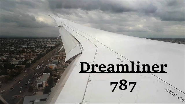Посадка в Ташкенте (аэропорт «Ташкент»). Boeing 787 Dreamliner
