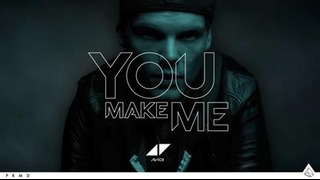Avicii – You Make Me (Pete Tong Radio 1 Premiere)