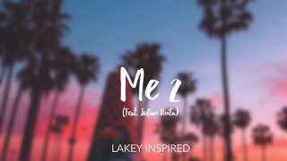 M: LAKEY INSPIRED – Me 2 (Feat. Julian Avila)