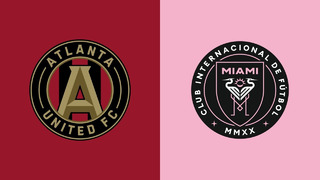 Атланта – Интер Майами | Регулярный чемпионат MLS | Обзор матча