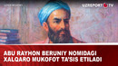 Abu Rayhon Beruniy nomidagi xalqaro mukofot ta’sis etiladi