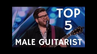 Топ 5 мужчин-гитаристов на шоу талантов по всему миру