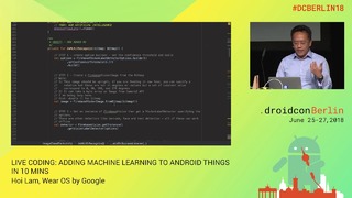 DCBerlin18 205 Lam Live Coding Adding Machine Learning to Android Things in 10