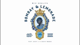 Wiz Khalifa ft Juicy J & Chevy Woods – «Bombay & Lemonade»