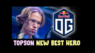 Topson NEW FAVORITE hero — practicing to carry OG