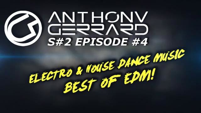 New Best Dance Music 2018 | Electro & House Club Mix | By Anthony Gerrard
