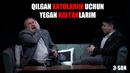«xatolarim» 3-son turg’un beknazarovov «juda qattiq kaltak yeganman qilgan hatoyim esa..»