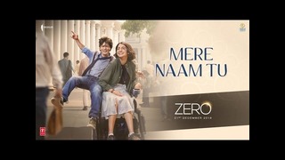 [HD|IN] ZERO Mere Naam Tu Full Song T-Series