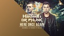 Hardwell & Dr Phunk – Here Once Again [OUT NOW!]