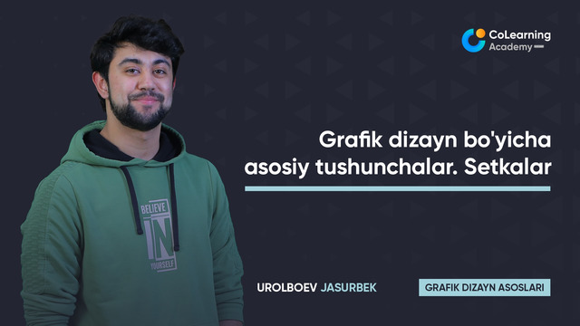 Grafik dizayn bo’yicha asosiy tushunchalar. Setkalar