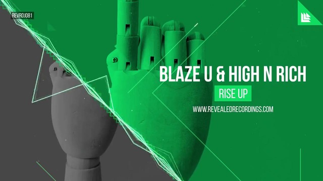 Blaze U & High n Rich – Rise Up