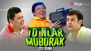 Shukurullo Isroilov & Obid Asomov & Samandar | To’nlar Muborak 22-son