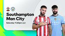 Саутгемптон – Манчестер Сити | Английская Премьер-лига 2024/25 | 36-й тур | Обзор матча