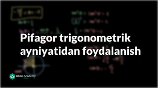 38 Pifagor trigonometrik ayniyatidan foydalanish | Trigonometriya