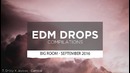 Top 10 Big Room Drops [September 2016