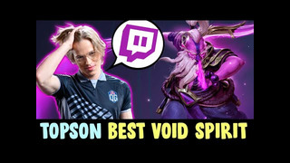 Topson on Stream with his BEST Void Spirit — hard game vs Cancer Lancer