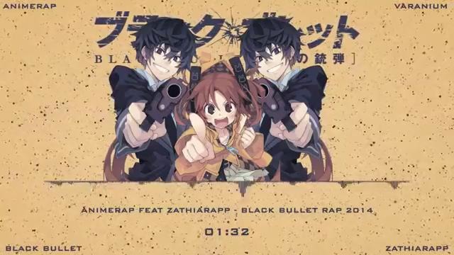 AnimeRap feat ZathiaRapp – Реп Про Аниме Черная Пуля – Black Bullet Rap 2014