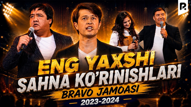 Bravo jamoasi – Eng yaxshi sahna ko‘rinishlari 2023-2024