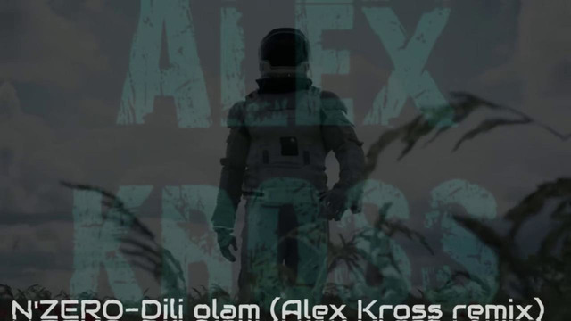 N’ZERO-Dili olam (Alex Kross remix)