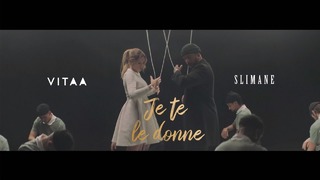 VITAA feat. Slimane – Je te le donne (Official Video 2018!)