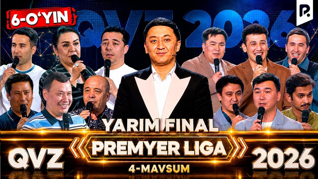 QVZ 2026 | PREMYER LIGA | 4-MAVSUM | YARIM FINAL | 6-O‘YIN