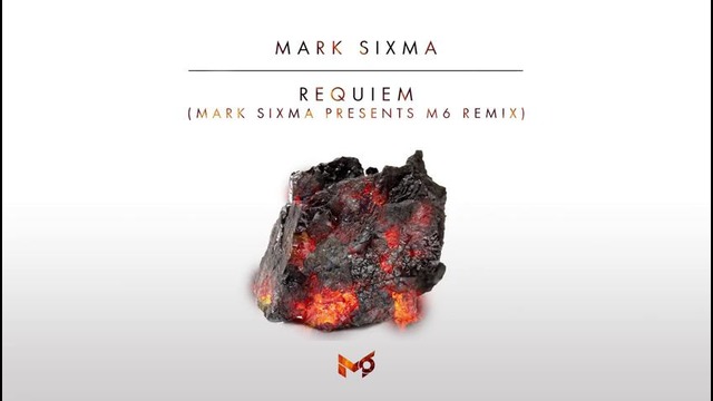 Mark Sixma – Requiem (Mark Sixma presents M6 Remix)