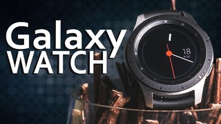 Samsung Galaxy Watch — новые «убийцы»