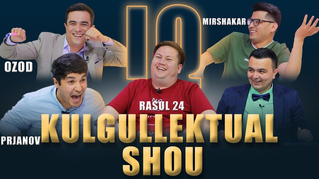 Kulgullektual Shou: Ozod Shukrulloyev, Mirshakar Fayzulloyev, Hikmatilla Prjanov, Rasul24