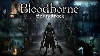 Bloodborne OST – Amygdala