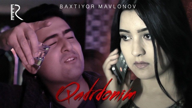 Baxtiyor Mavlonov – Qadrdonim (Official Video 2019!)