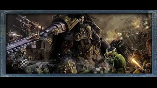 История [Кратко] Орки История мира Warhammer 40000