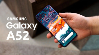 Samsung Galaxy A52 – ВОТ ЭТО СЮРПРИЗ! Дисплей 120 Гц