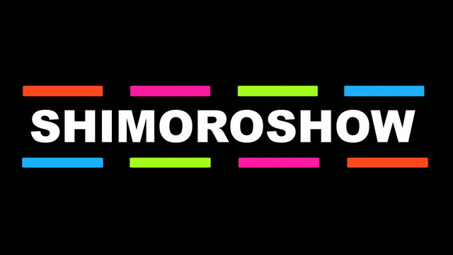 SHIMOROSHOW ◆ The Dark Way