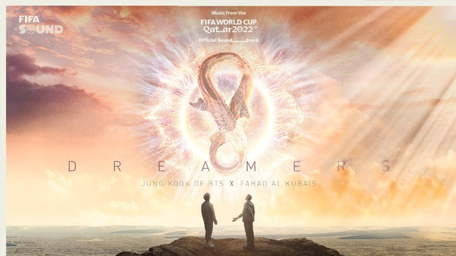 Jung Kook (of BTS) featuring Fahad Al Kubaisi – Dreamers | FIFA World Cup 2022 Soundtrack