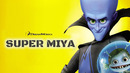 Super miya (premyera) Multfilm