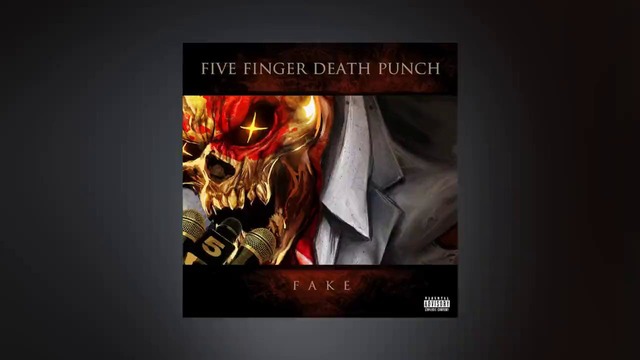 Five Finger Death Punch – Fake (AUDIO)