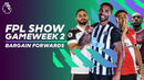 Best Bargain Premier League Forwards | Wilson, Mitrovic, Antonio & more! | FPL Show GW2