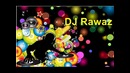 Dj Rawaz – Hedi Hedi (Arabic Club Song)