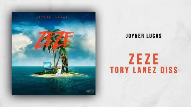 Joyner Lucas – Zeze (Tory Lanez Diss)