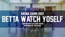 ARENA KAMP 2017 | Keone Madrid "Betta Watch Yo Self"