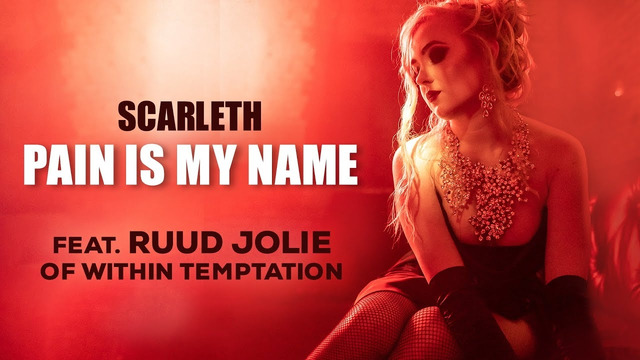 Scarleth – Pain Is My Name (feat. Ruud Jolie (Within Temptation)) (Official Video 2022)